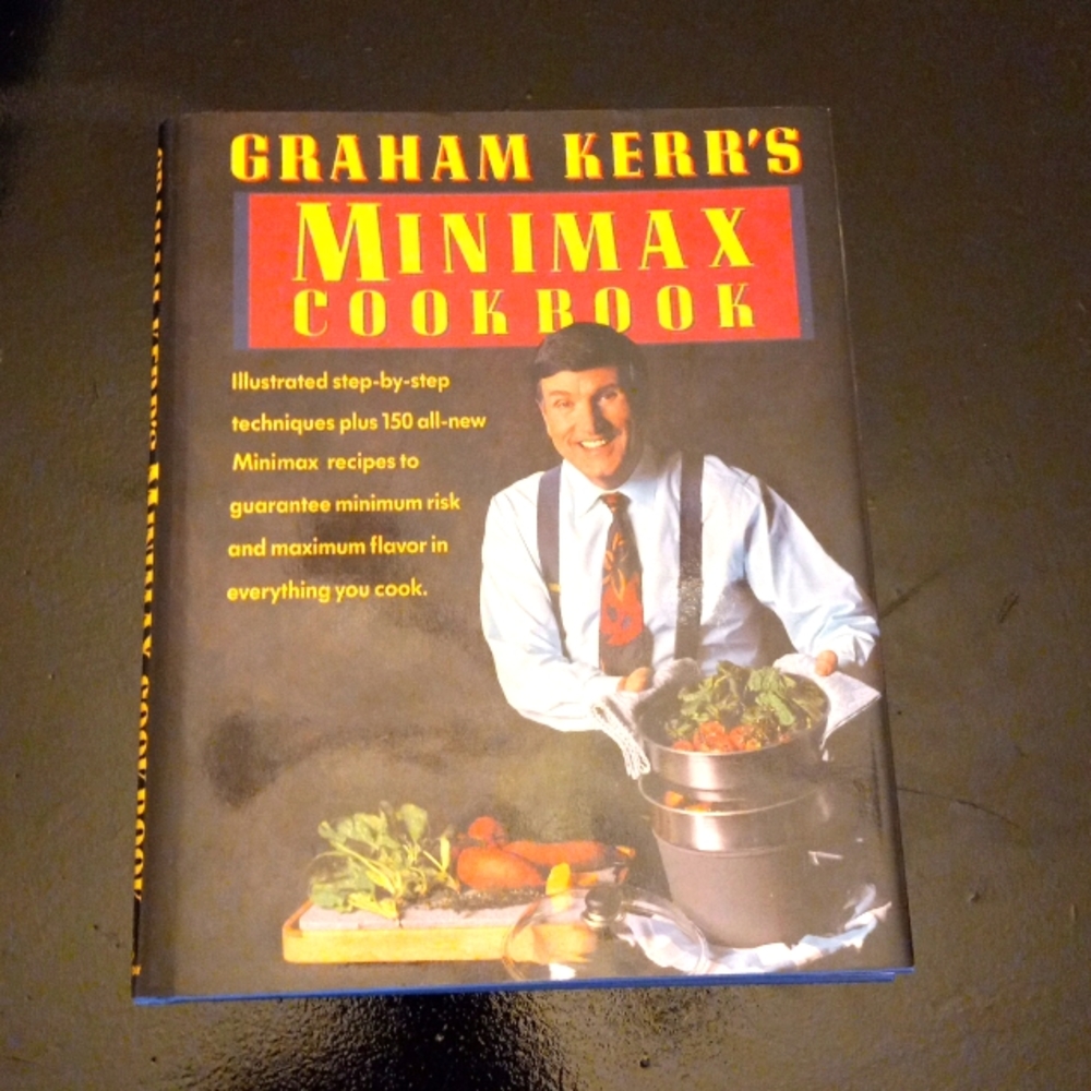 Graham Kerr's Minimax Cookbook - hard cover 1992. Like New